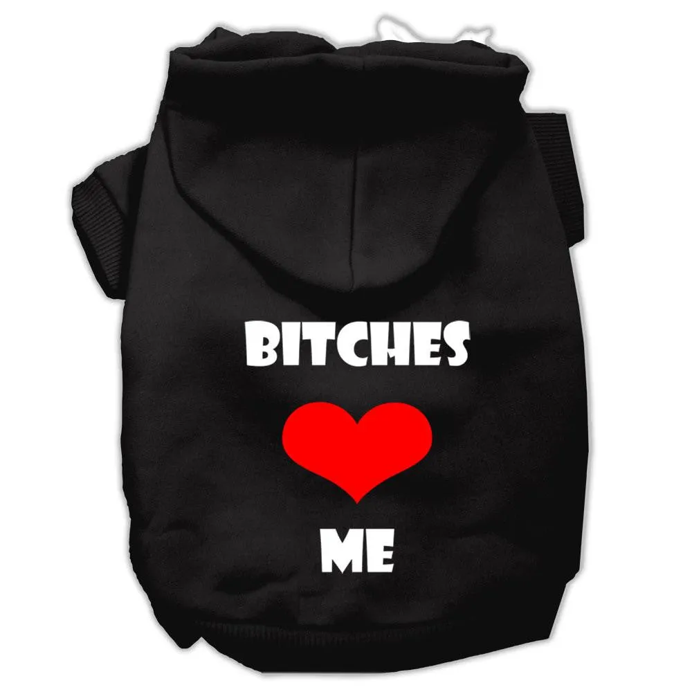 Bitches Love Me Screen Print Pet Hoodies Black Size Sm (10)