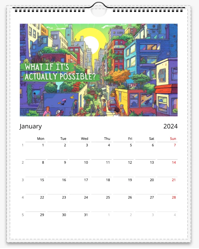 What If It's Actually Possible? Eco Futures Wall Calendar 2024 (US & CA)