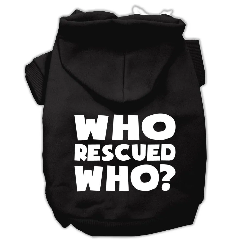 Who Rescued Who Screen Print Pet Hoodies Black Size XS (8)